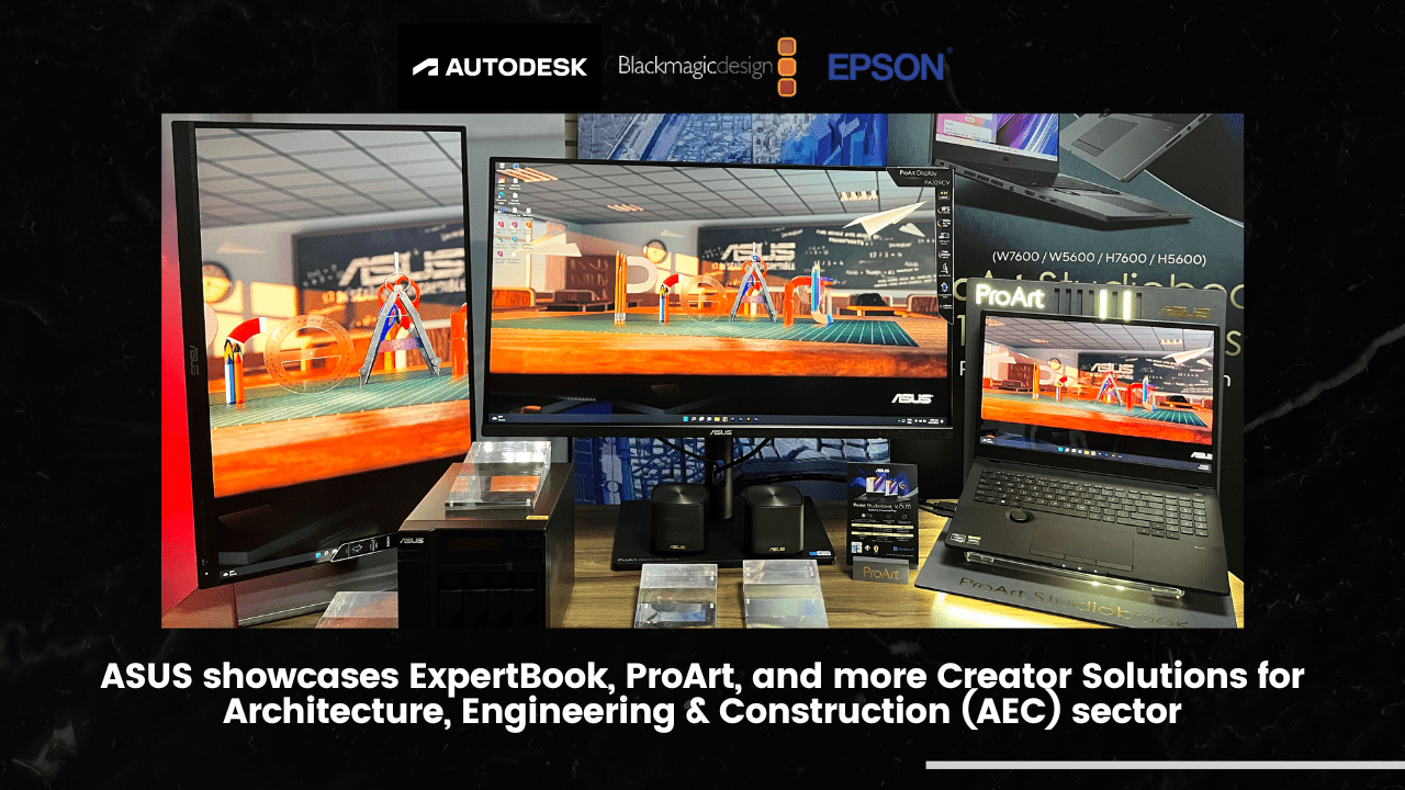 ASUS showcases ExpertBook, ProArt, and more Creator Solutions for AEC ...